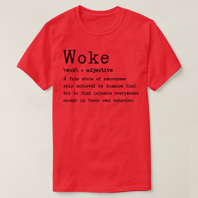 Woke Meaning 3 T-Shirt (Design Front)