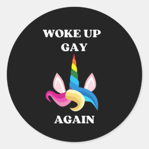 Woke Up Gay Again Colourful Unicorn Classic Round Sticker