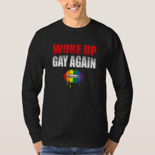 Woke Up Gay Again For A Pride Gay Husband Gay 1 T-Shirt