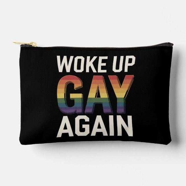 Woke Up Gay Again Funny LGBTQ Pride Ally Rainbow Accessory Pouch (Front)