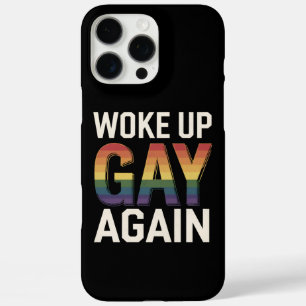 Woke Up Gay Again Funny LGBTQ Pride Ally Rainbow iPhone 16 Pro Max Case