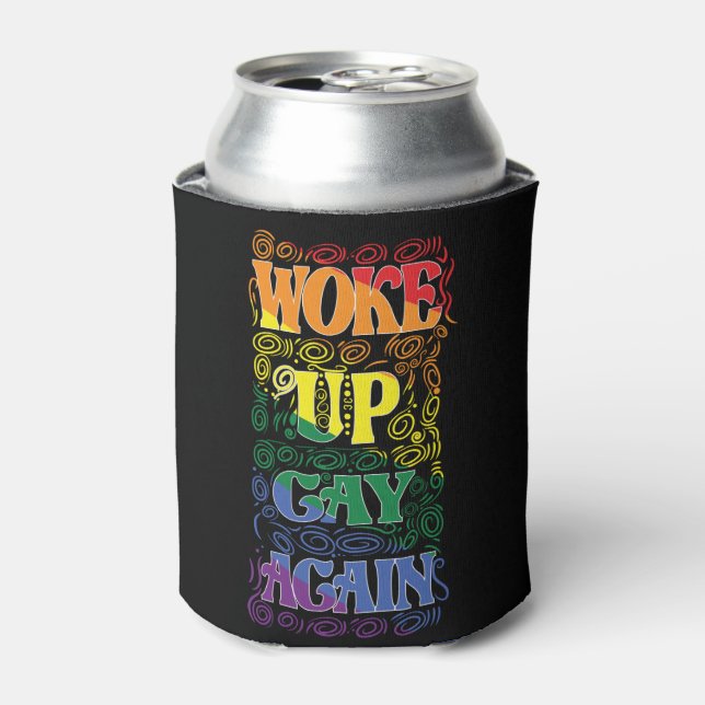 Woke Up Gay Again – Funny LGBTQ+ Pride Can Cooler (Can Front)