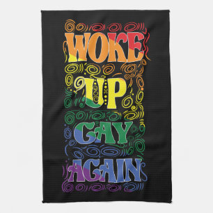 Woke Up Gay Again – Funny LGBTQ+ Pride Kitchen Towel