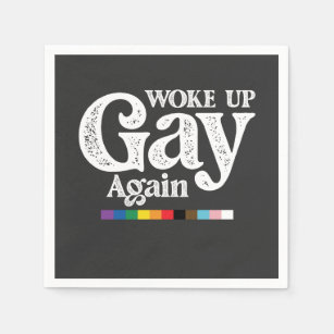 Woke Up Gay Again Support LGBT Pride Napkin