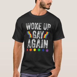 Woke Up Gay Again Transgender Bisexual Transgender T-Shirt