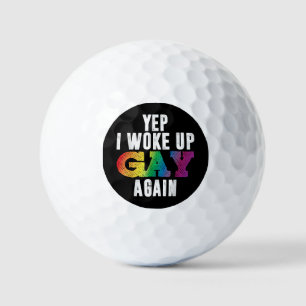 Woke Up Gay - Pride Rainbow Queer Gay CSD Party LG Golf Balls