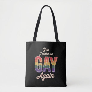 Woke Up Gay Pride Rainbow Queer Gay CSD Party LGBT Tote Bag