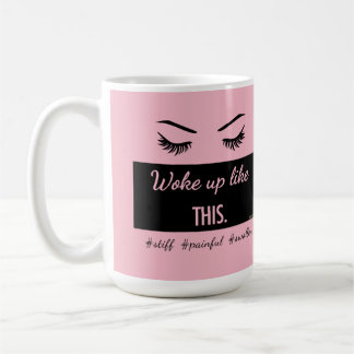 Woke Up Like This eyelashes mug with custom colour