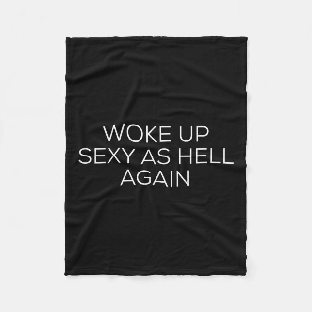 Woke Up Y As Hell Again  Fleece Blanket (Front)