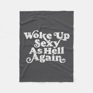 Woke Up Y As Hell Again Funny Distressed Eighti Fleece Blanket