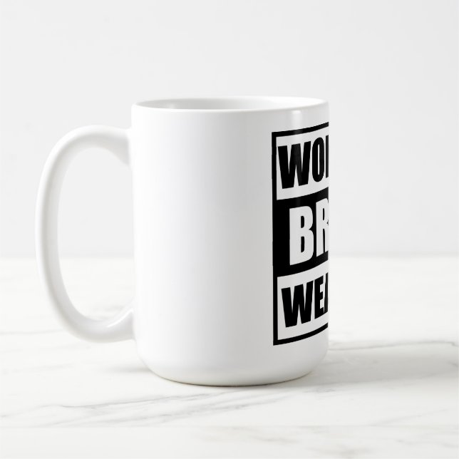 wokeness breeds weakness  coffee mug (Left)