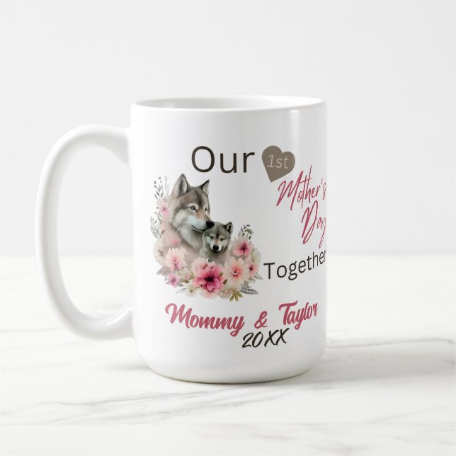 Wolf and Cub, Our First Mother's Day Together Coffee Mug (Left)