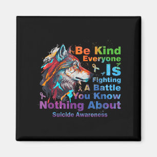 Wolf Be Kind Suicide Awareness Mental Health Suprt Magnet