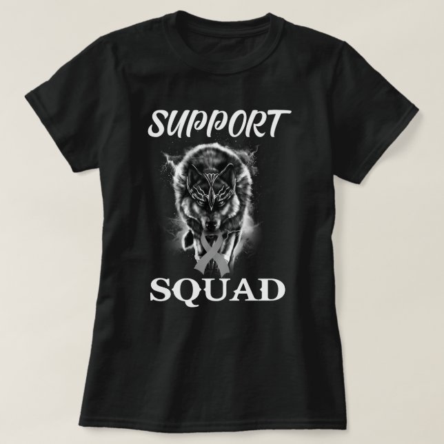 Wolf Brain Cancer Warrior Support Squad T-Shirt (Design Front)