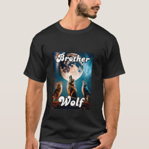 Wolf Brother Matching Tribe Wolves Camping Pack Mo T-Shirt