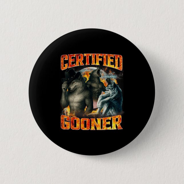 Wolf Certified Gooner Funny Bootleg Meme Dad Papa  2 Inch Round Button (Front)