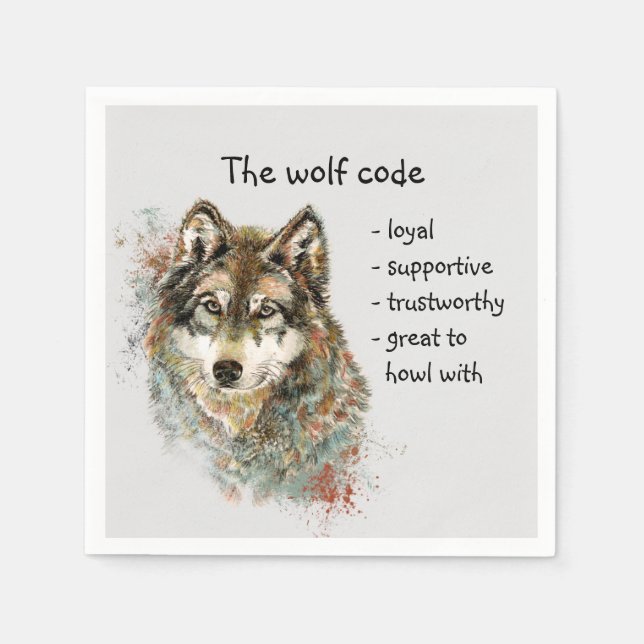 Wolf Code Inspirational Watercolor Wildlife animal Napkin (Front)