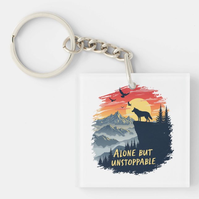 Wolf Howling At The Moon Alone But Unstoppable Keychain (Front)