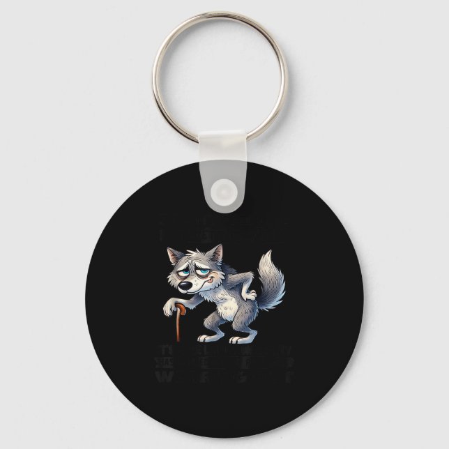 Wolf i don't feel like i'm getting older  keychain (Front)