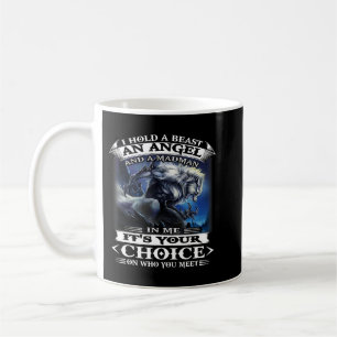 Wolf I Hold A Beast An Angel And A Madman In Me It Coffee Mug