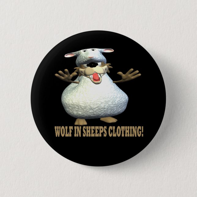 Wolf In Sheeps Clothing 2 Inch Round Button (Front)