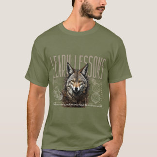 Wolf: Life Teaches Lessons T-Shirt