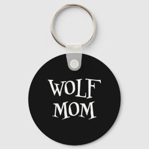 Wolf Mom Funny Cute Halloween Wolf Lover Scary Keychain
