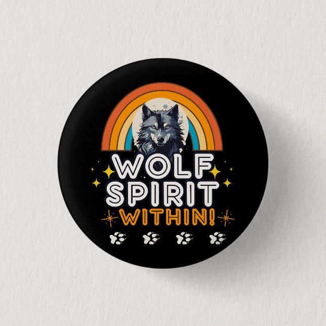 Wolf Spirit Within 1 Inch Round Button (Front)
