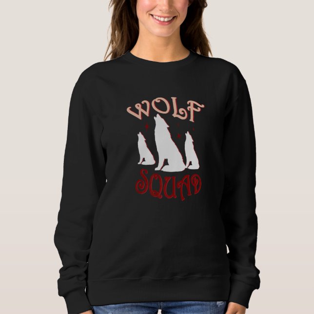 Wolf Squad Forest Animal Nature Wolves Sweatshirt (Front)