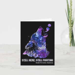 Wolf Still Here Still Fighting Suicide Prevention Card