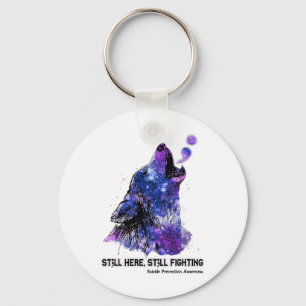 Wolf Still Here Still Fighting Suicide Prevention Keychain