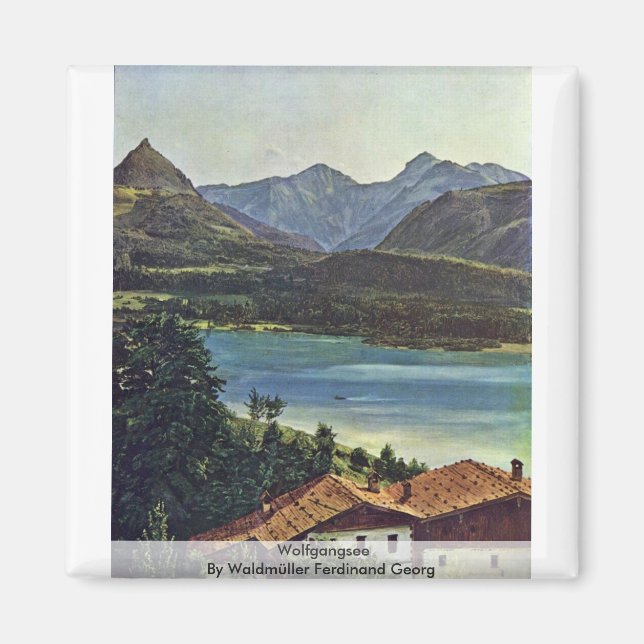 Wolfgangsee By Waldmüller Ferdinand Georg Magnet (Front)