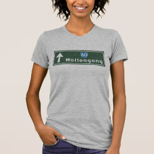 Wollongong, Australia Road Sign T-Shirt