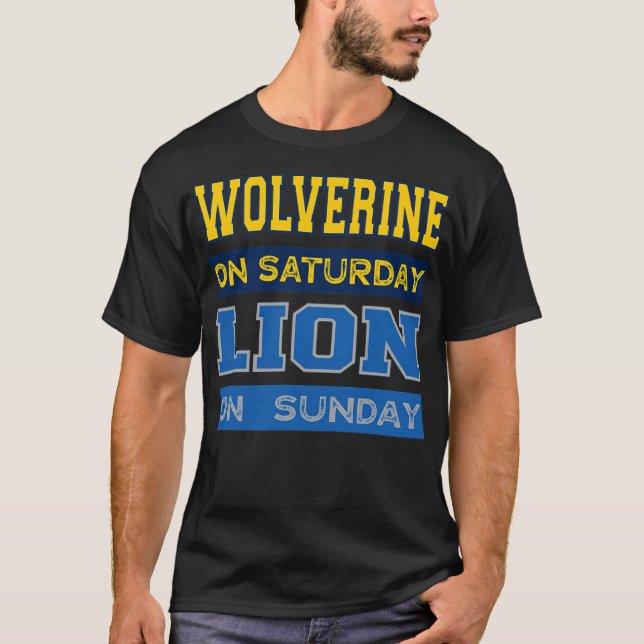 Wolverine on Saturday Lion on Sunday golfcoachgift T-Shirt (Front)