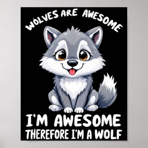 Wolves Are Awesome Funny Wolf Gif Zookeeper  Poster