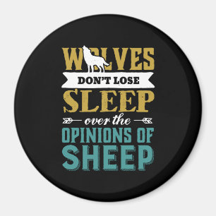 Wolves Don't Lose Sleep Over Opinion Of Sheep Magnet