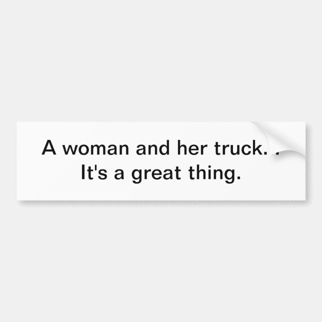 Woman and truck bumper sticker (Front)