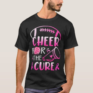 Woman Breast Cancer Awareness Cheer For The Cure 1 T-Shirt