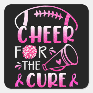 Woman Breast Cancer Awareness Cheer For The Cure T Square Sticker