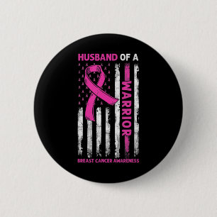 Woman Husband Of A Warrior Breast Cancer Awareness 2 Inch Round Button