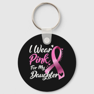 Woman I Wear Pink For My Daughter Breast Cancer Aw Keychain