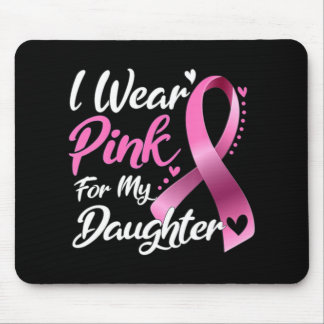 Woman I Wear Pink For My Daughter Breast Cancer Aw Mouse Pad