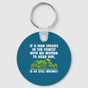 Woman If Speaks Forest No Hear Keychain