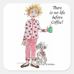 Woman in pyjamas needs her coffee coloured drawing square sticker