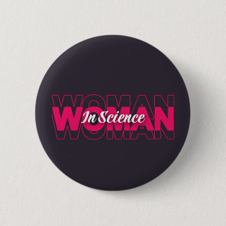 Woman in Science  2 Inch Round Button