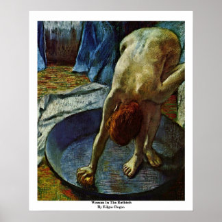 Woman In The Bathtub By Edgar Degas Poster
