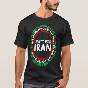 Woman Life Freedom Iran Unity For Iran T-Shirt