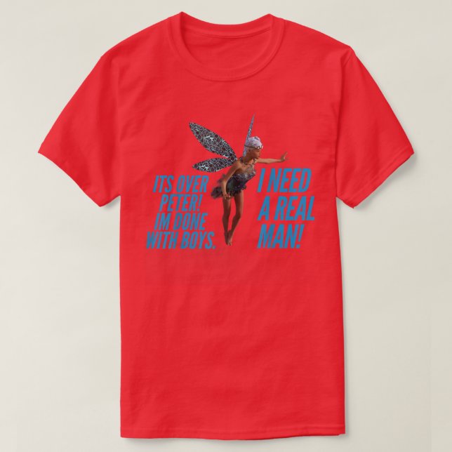 Woman Needs a Real Man  T-Shirt (Design Front)
