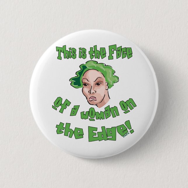 Woman on the Edge 2 Inch Round Button (Front)