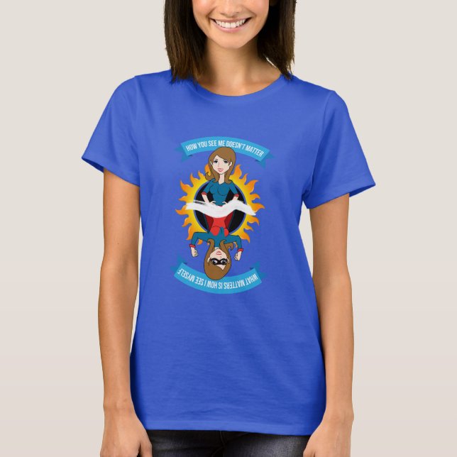 Woman/Superhero w/Logo "How You See Me" T-Shirt (Front)